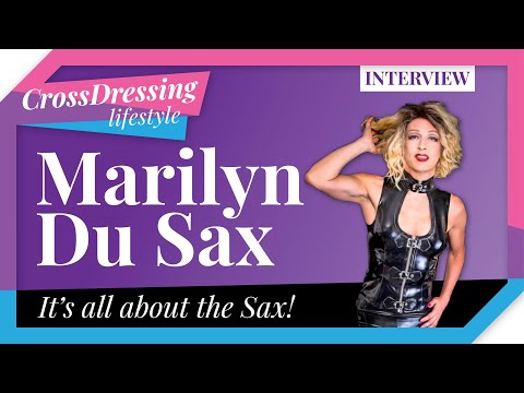 Crossdressing Lifestyle interview with Marilyn Du Sax